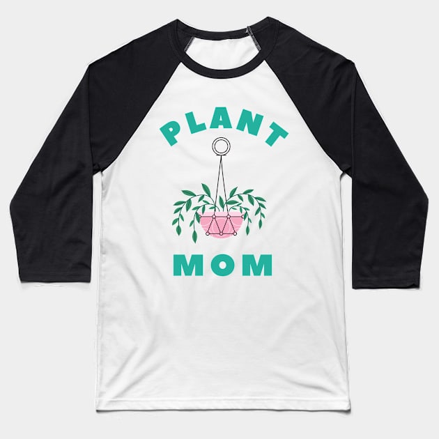 Plant Mom V1 Baseball T-Shirt by MyWildOak